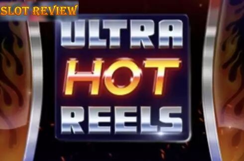 Ultra Hot Reels